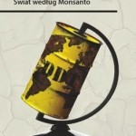 Marie-Monique Robin – Świat według Monsanto