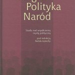 Rafał Łętocha (red.): Religia – Polityka – Naród. Studia nad współczesną myślą polityczną