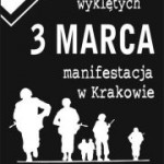 Kraków: Zapraszamy 3 marca na manifestację w hołdzie Żołnierzom Wyklętym