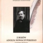 Z bojów Adolfa Nowaczyńskiego. Wybór źródeł. Tom I